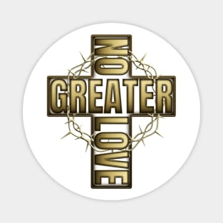 No Greater Love Than Jesus Cross And Thorns Magnet